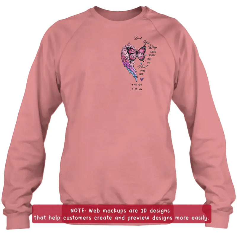 Personalized Memorial Butterfly Embroidered Shirt/ Hoodie – “Your Wings Were Ready But My Heart Was Not” Custom Remembrance Tee, Sympathy Gift for Loss of Dad