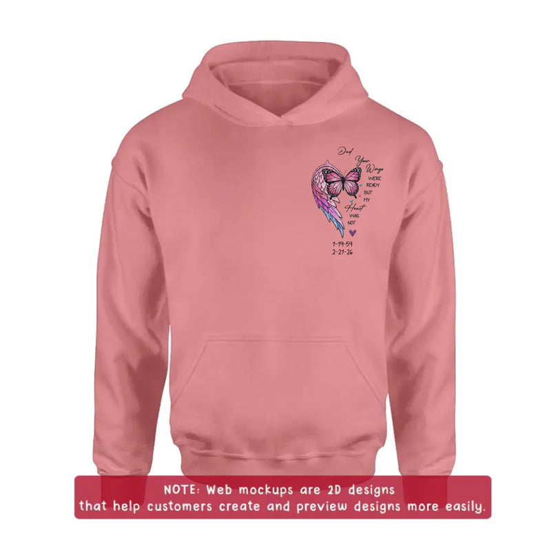 Personalized Memorial Butterfly Embroidered Shirt/ Hoodie – “Your Wings Were Ready But My Heart Was Not” Custom Remembrance Tee, Sympathy Gift for Loss of Dad