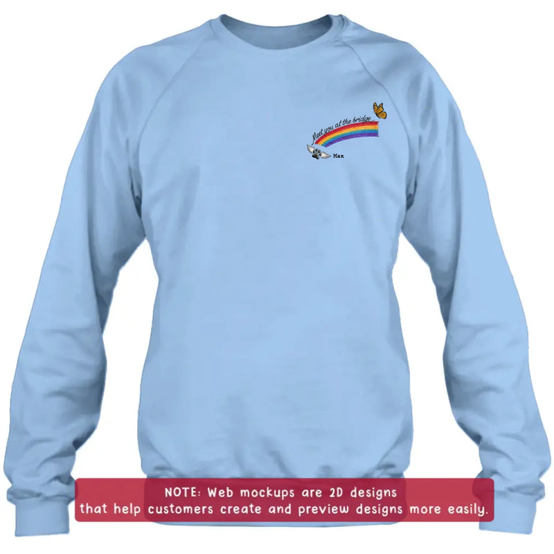 Personalized Rainbow Bridge Pet Memorial Embroidered Shirt/ Hoodie - Pet Loss Remembrance Gift with Up to 5 Pet Names - Meet You At The Bridge
