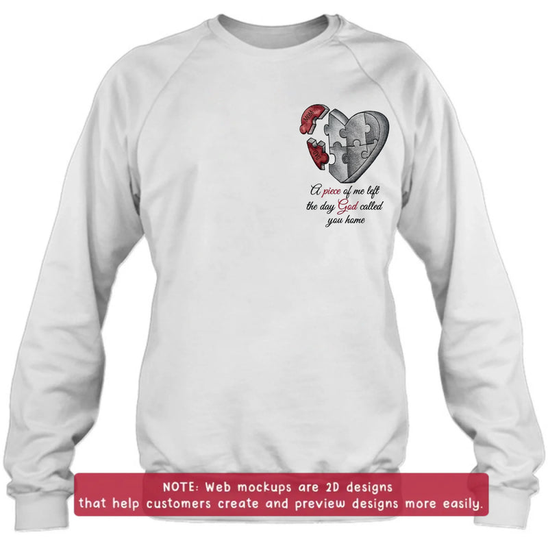 Personalized Memorial Heart Puzzle Embroidered Shirt/ Hoodie -  Sympathy Gift for Loss of Mom/ Dad - A Piece Of Me Left The Day God Called You Home
