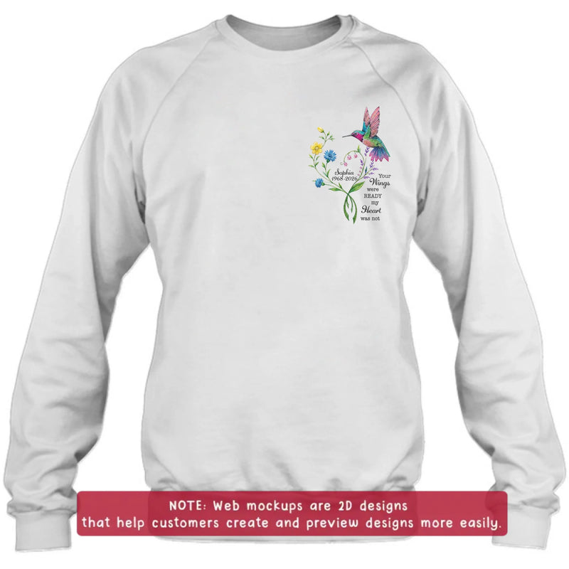 Personalized Memorial Mom Hummingbird Embroidered Shirt/ Hoodie -  Sympathy Gift for Loss of Mom/ Dad - Your Wings Were Ready But My Heart Was Not