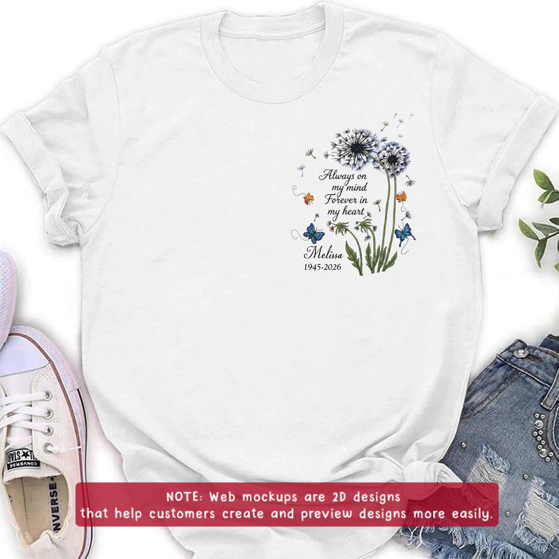 Personalized Memorial Embroidered Shirt/ Hoodie - Always On My Mind Forever In My Heart - Custom Name & Dates Dandelion Remembrance