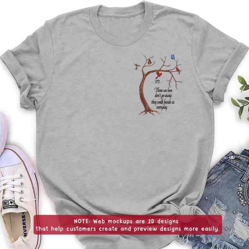 Personalized Memorial Tree Embroidered Shirt/ Hoodie - Custom Name & Dates - Up to 5 People - Those We Love Don't Go Away They Walk Beside Us Everyday