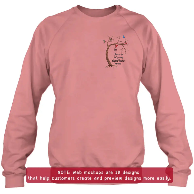 Personalized Memorial Tree Embroidered Shirt/ Hoodie - Custom Name & Dates - Up to 5 People - Those We Love Don't Go Away They Walk Beside Us Everyday