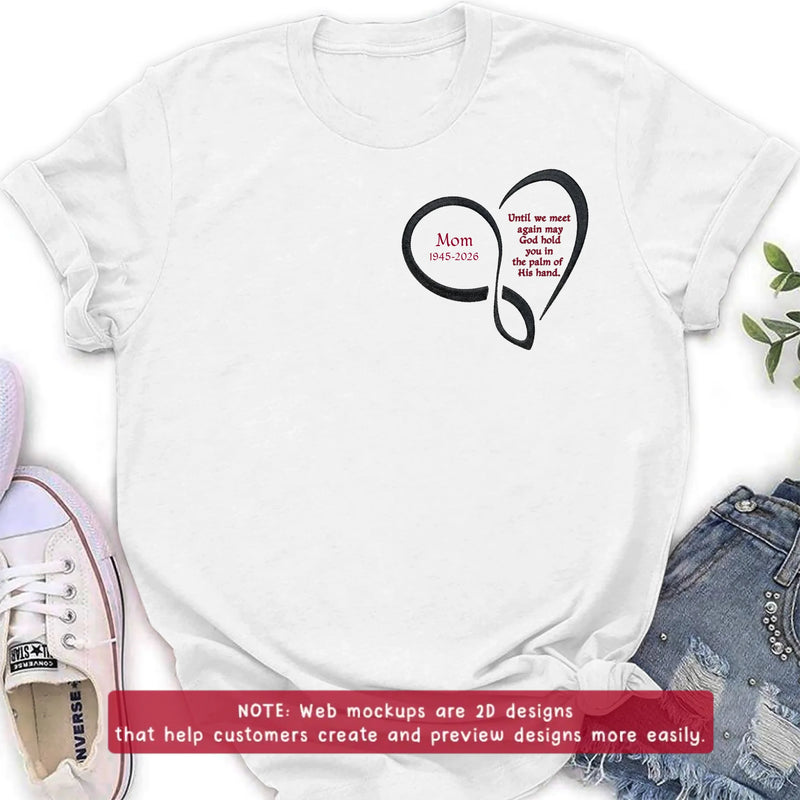 Personalized Memorial Heart Embroidered Shirt/ Hoodie - Custom Sympathy Gift for Mom & Dad - Until We Meet Again