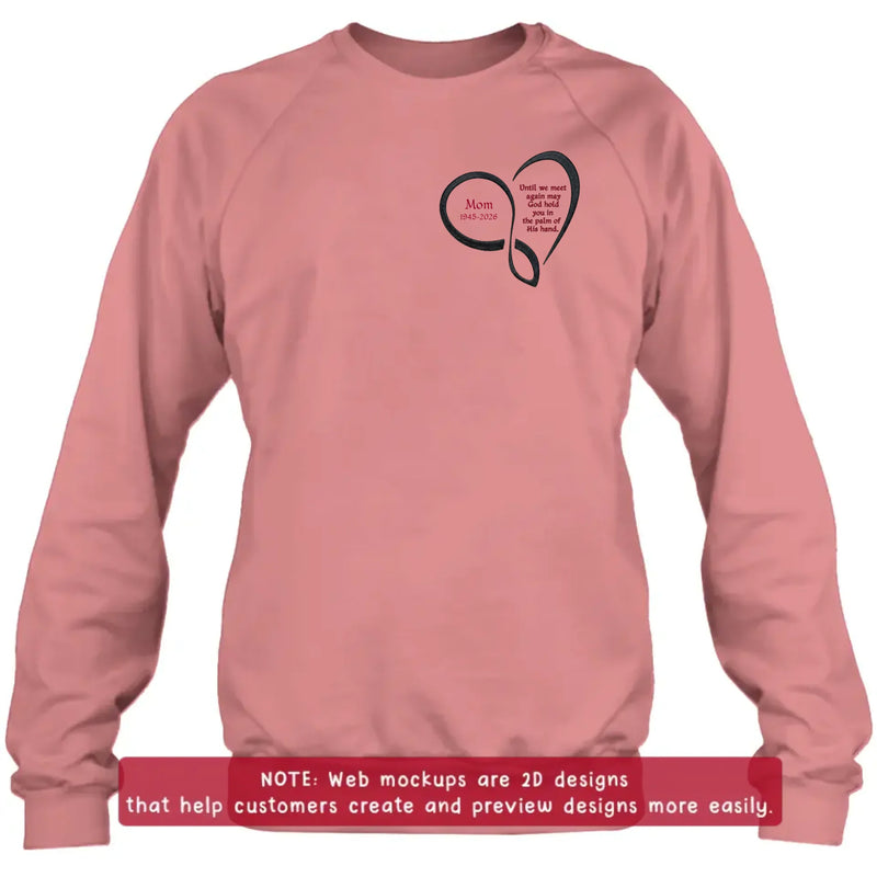 Personalized Memorial Heart Embroidered Shirt/ Hoodie - Custom Sympathy Gift for Mom & Dad - Until We Meet Again