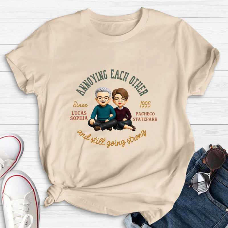 Personalized Couple Wedding Anniversary T-Shirt/ Long Sleeve/  Sweatshirt/ Hoodie - Matching Couple - Gift for Husband Wife - Annoying Each Other And Still Going Strong
