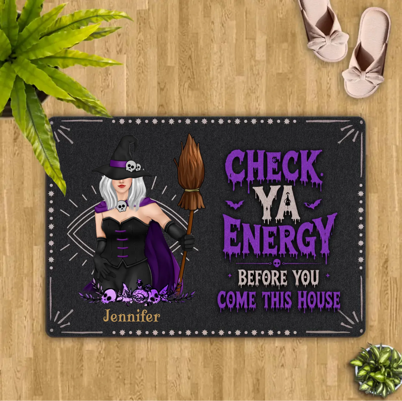 Personalized Witch Doormat - Halloween Gift Idea For Witch Lover - Check Ya Energy Before You Come This House