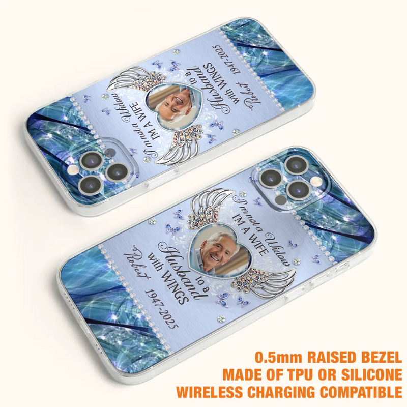 Custom Personalized Memorial Phone Case - Memorial Gift Idea For Family - Case For iPhone/Samsung - I'm Not A Widow