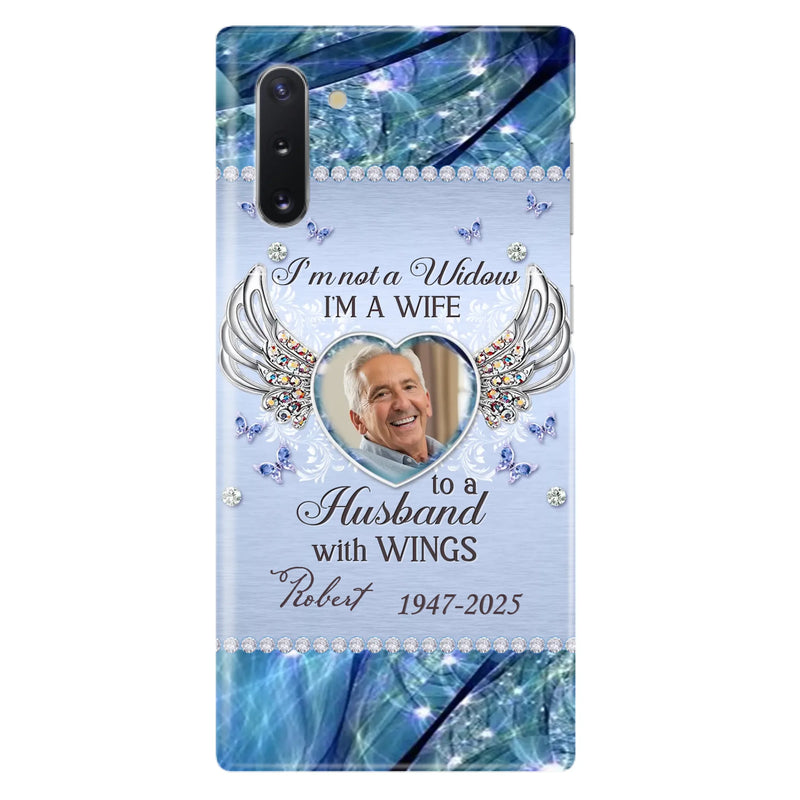 Custom Personalized Memorial Phone Case - Memorial Gift Idea For Family - Case For iPhone/Samsung - I'm Not A Widow
