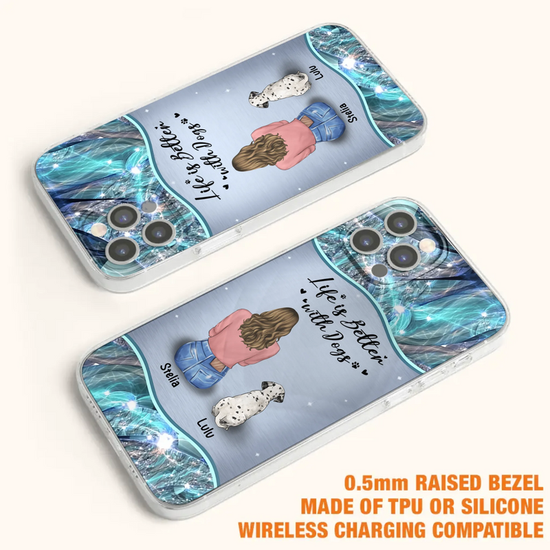 Personalized Dog Mom Phone Case - Upto 4 Dogs -Gift Idea For Dog Owners - Life Is Better With Dogs - Case For iPhone/Samsung