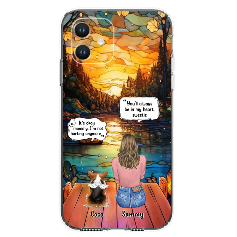 Personalized Memorial Pet Phone Case - Memorial Gift Idea For Dog/Cat/Rabbits Owners - You'll Always Be In My Heart, Sweetie - Case For iPhone/Samsung