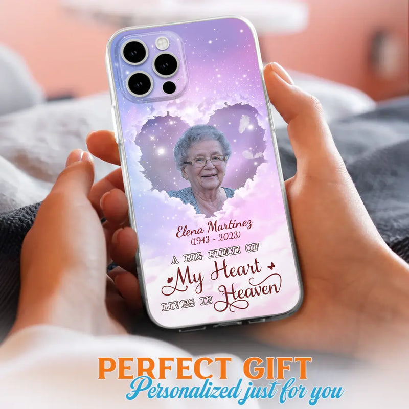 Custom Personalized Memorial Photo Phone Case - Memorial Gift For Family Member - Upload Photo - Case For iPhone/Samsung - A Big Piece Of My Heart Lives In Heaven