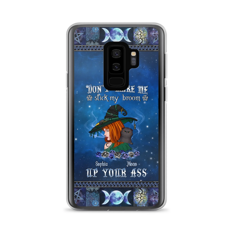 Personalized Witch Phone Case - Gift Idea For Witch Lover/ Halloween - Don't Make Me Stick My Broom Up Your Ass - Case For iPhone/Samsung