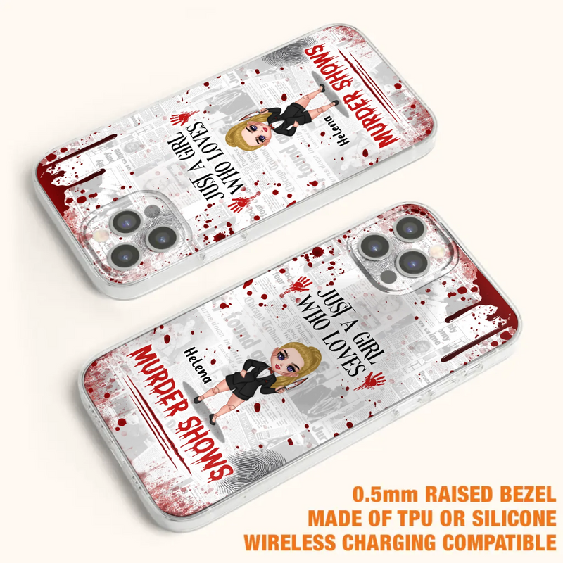 Personalized Witch Phone Case - Gift Idea For Witch Lover/ Halloween - Just A Girl Who Loves Murder Shows - Case For iPhone/Samsung