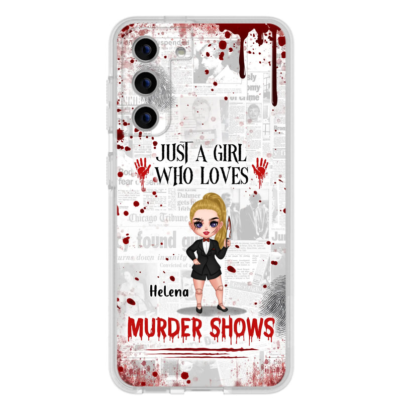 Personalized Witch Phone Case - Gift Idea For Witch Lover/ Halloween - Just A Girl Who Loves Murder Shows - Case For iPhone/Samsung