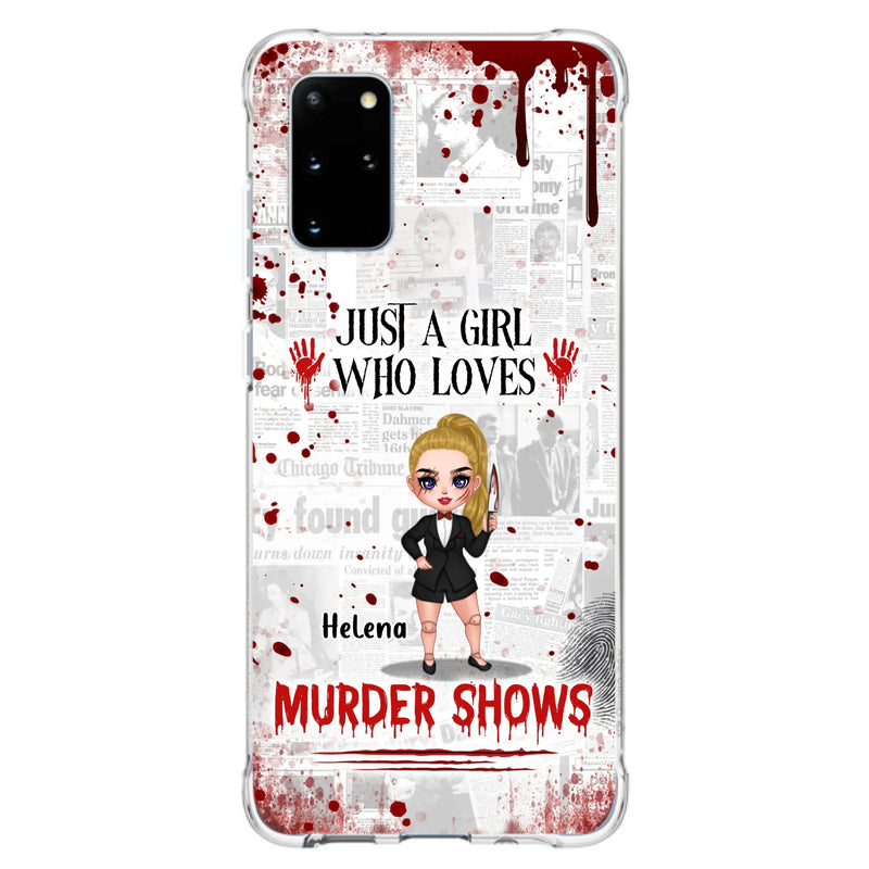 Personalized Witch Phone Case - Gift Idea For Witch Lover/ Halloween - Just A Girl Who Loves Murder Shows - Case For iPhone/Samsung