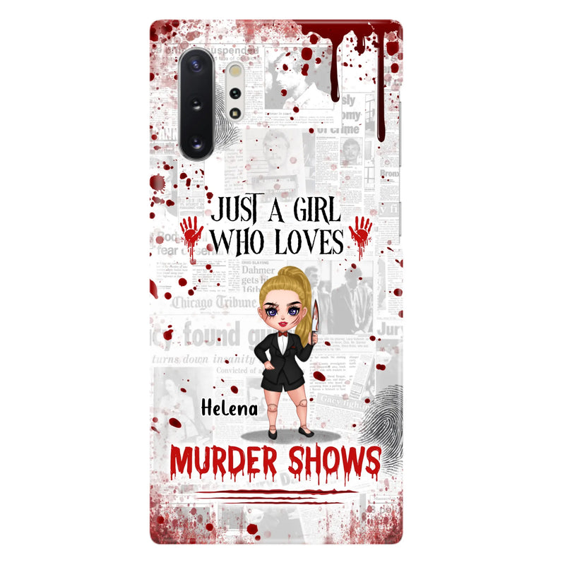 Personalized Witch Phone Case - Gift Idea For Witch Lover/ Halloween - Just A Girl Who Loves Murder Shows - Case For iPhone/Samsung