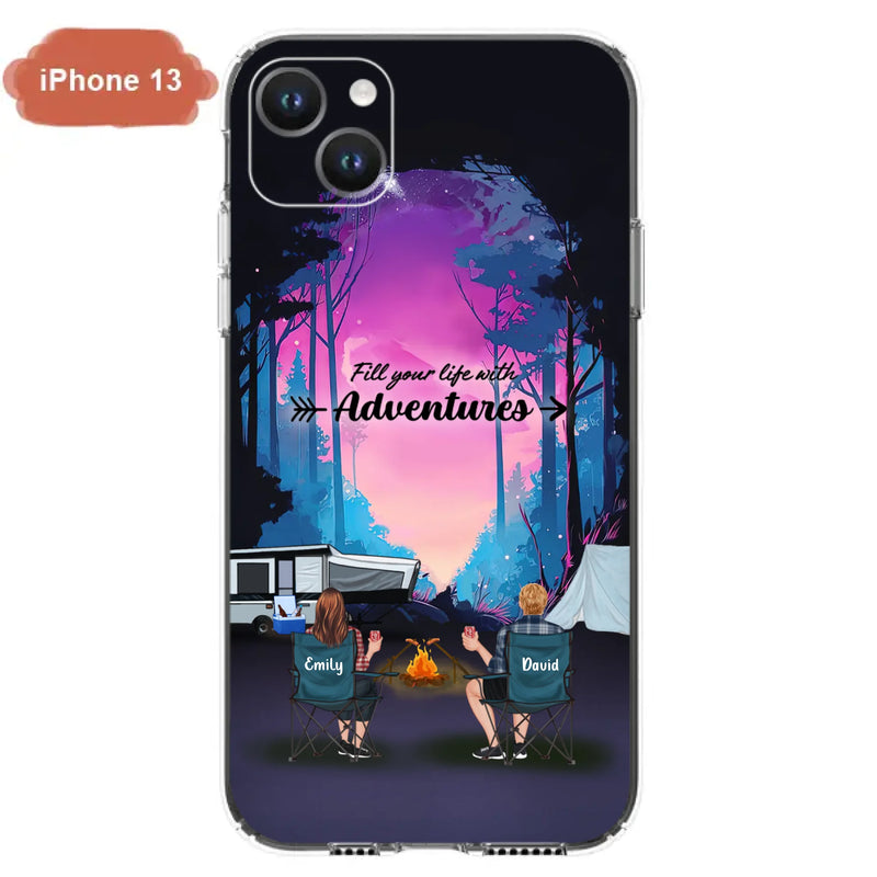 Personalized Camping Phone Case - Full Option - Best Gift For Camping Lovers - Fill Your Life With Adventures - Case For iPhone/Samsung