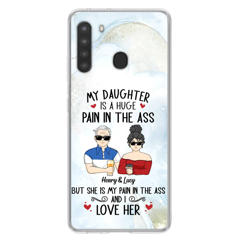 Custom Personalized Dad And Daughter Phone Case - Gift Idea For Dad/ Father's Day/Birthday - My Daughter Is A Huge Pain In The Ass - Case For iPhone And Samsung