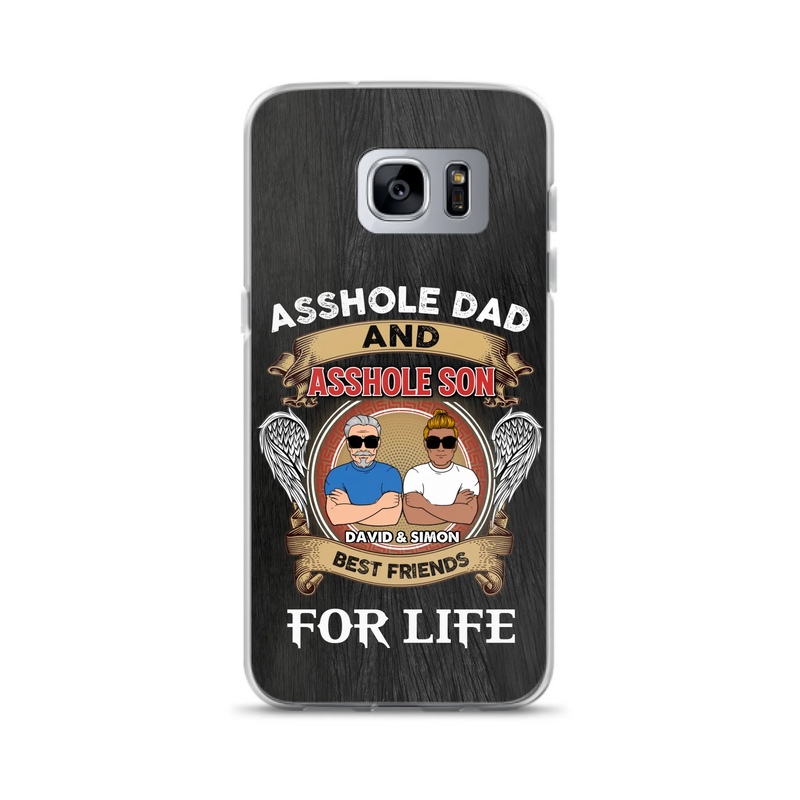 Custom Personalized Dad And Son Phone Case - Funny Gift Idea for Dad from Son - Asshole Dad And Asshole Son Best Friends For Life - Case for iPhone/Samsung
