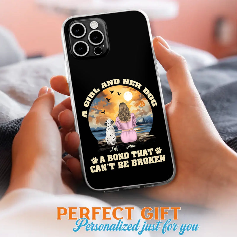 Custom Personalized Dog Mom Phone Case - Upto 4 Dogs - Gift Idea for Dog Owners - Case For iPhone/ Samsung - A Girl And Her Dog A Bond That Can't Be Broken