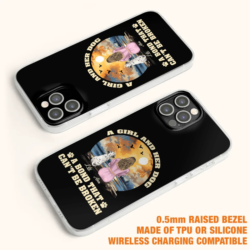 Custom Personalized Dog Mom Phone Case - Upto 4 Dogs - Gift Idea for Dog Owners - Case For iPhone/ Samsung - A Girl And Her Dog A Bond That Can't Be Broken