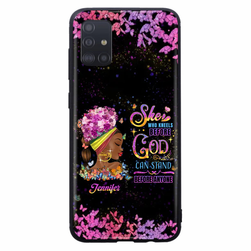 Custom Personalized Black Girl Phone Case - Gift Idea for Birthday/Friends - She Who Kneels Before God Can Stand Before Anyone - Case For iPhone/Samsung