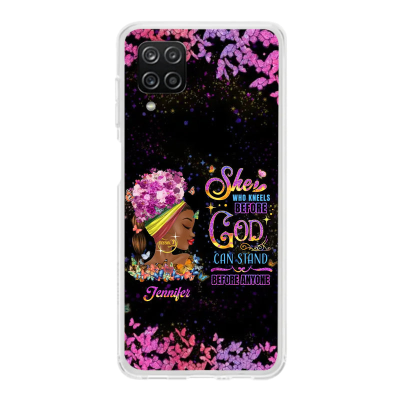 Custom Personalized Black Girl Phone Case - Gift Idea for Birthday/Friends - She Who Kneels Before God Can Stand Before Anyone - Case For iPhone/Samsung