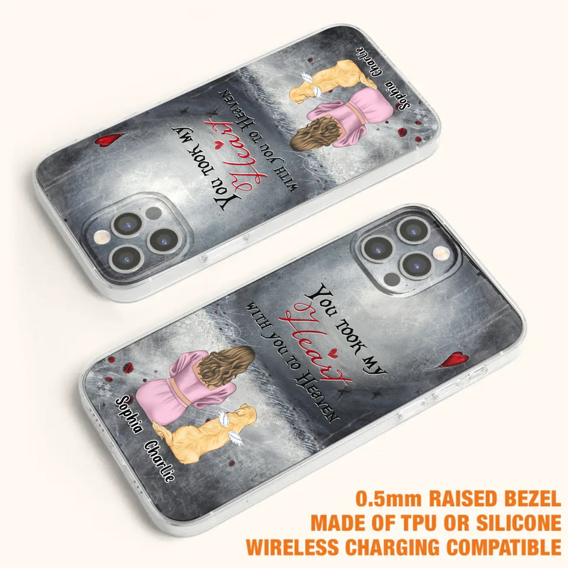 Custom Personalized Memorial Dog Mom Phone Case - Upto 5 Dogs - Memorial Gift Idea for Dog Lovers - You Took My Heart With You To Heaven - Case For iPhone And Samsung