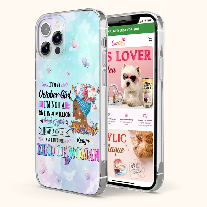 Custom Personalized Birthday Girl Phone Case - Gift Idea For Birthday - I'm A October Girl I'm Not A One In A Million Kind Of Girl - Case For iPhone/Samsung