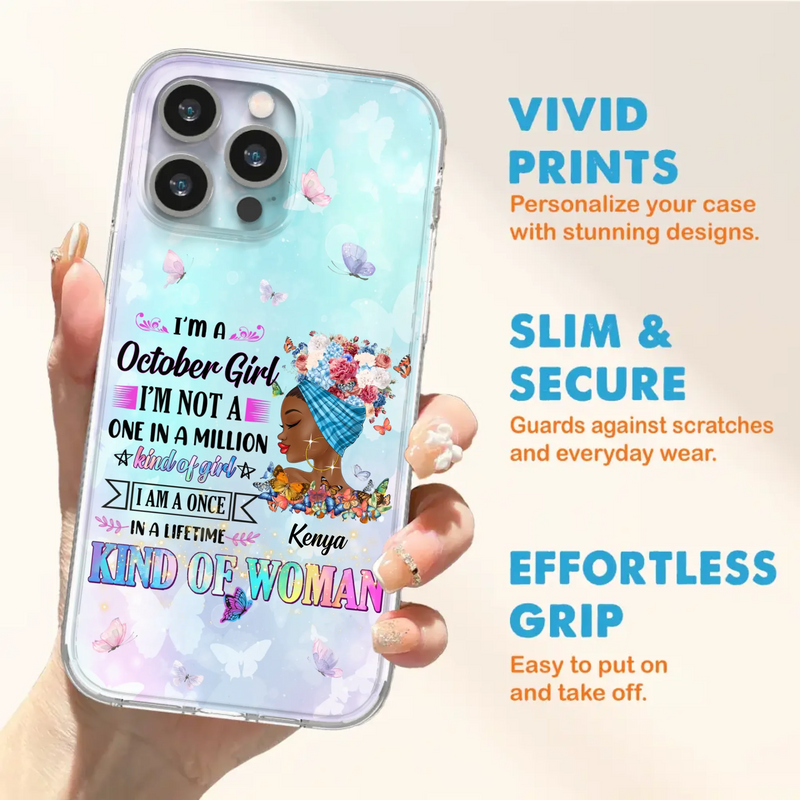 Custom Personalized Birthday Girl Phone Case - Gift Idea For Birthday - I'm A October Girl I'm Not A One In A Million Kind Of Girl - Case For iPhone/Samsung