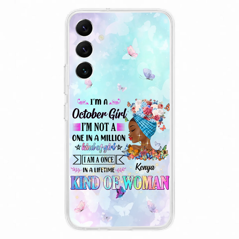 Custom Personalized Birthday Girl Phone Case - Gift Idea For Birthday - I'm A October Girl I'm Not A One In A Million Kind Of Girl - Case For iPhone/Samsung