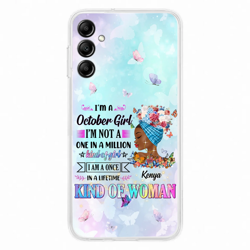 Custom Personalized Birthday Girl Phone Case - Gift Idea For Birthday - I'm A October Girl I'm Not A One In A Million Kind Of Girl - Case For iPhone/Samsung