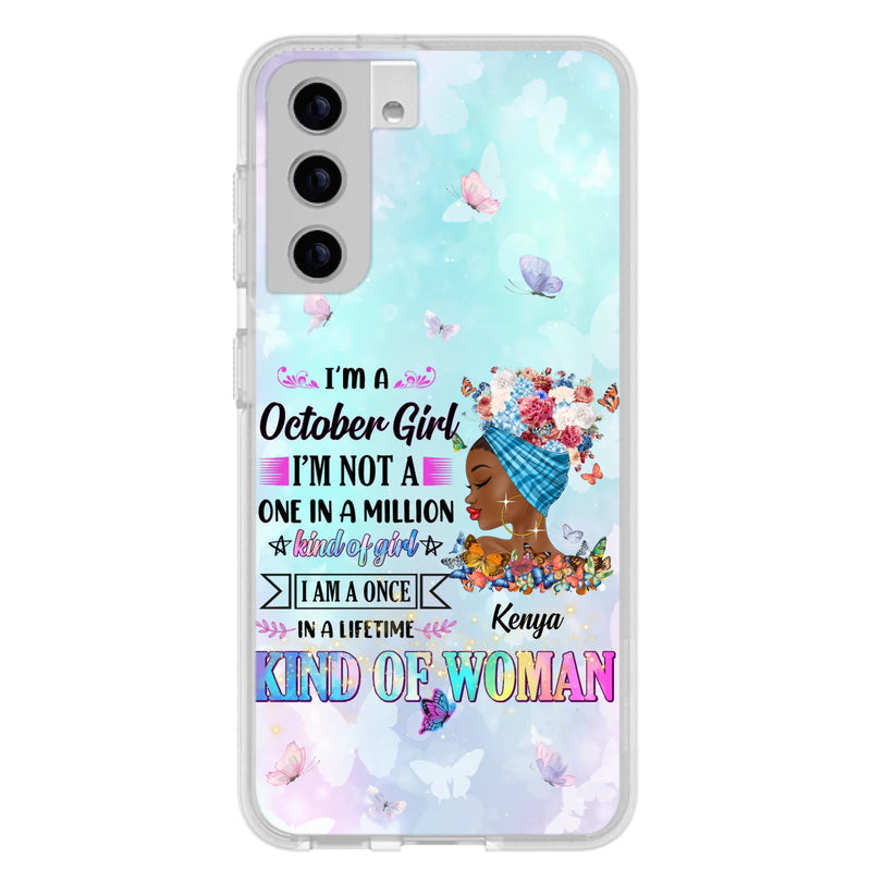 Custom Personalized Birthday Girl Phone Case - Gift Idea For Birthday - I'm A October Girl I'm Not A One In A Million Kind Of Girl - Case For iPhone/Samsung