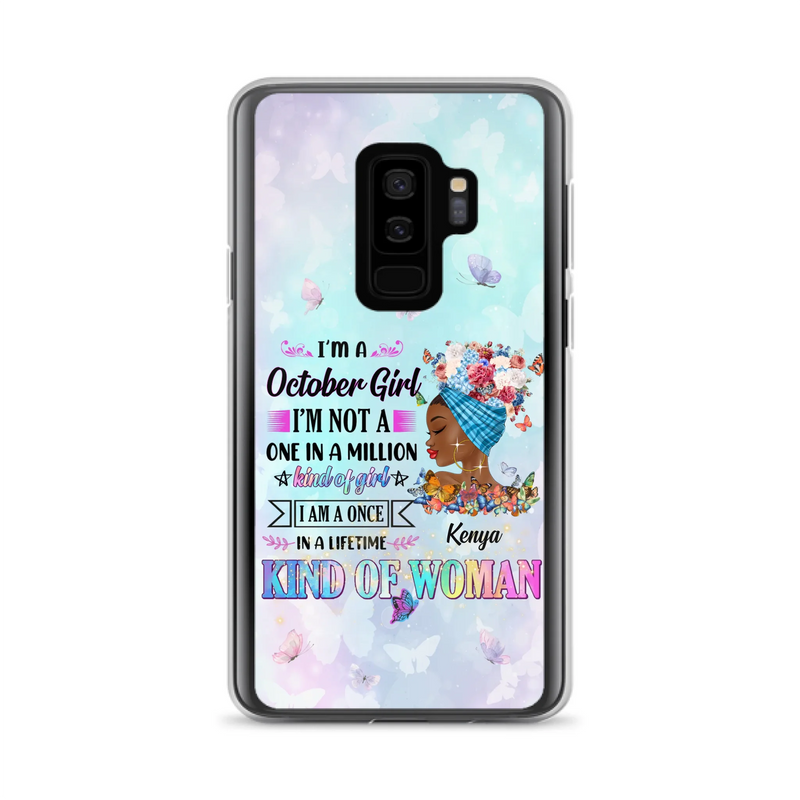 Custom Personalized Birthday Girl Phone Case - Gift Idea For Birthday - I'm A October Girl I'm Not A One In A Million Kind Of Girl - Case For iPhone/Samsung