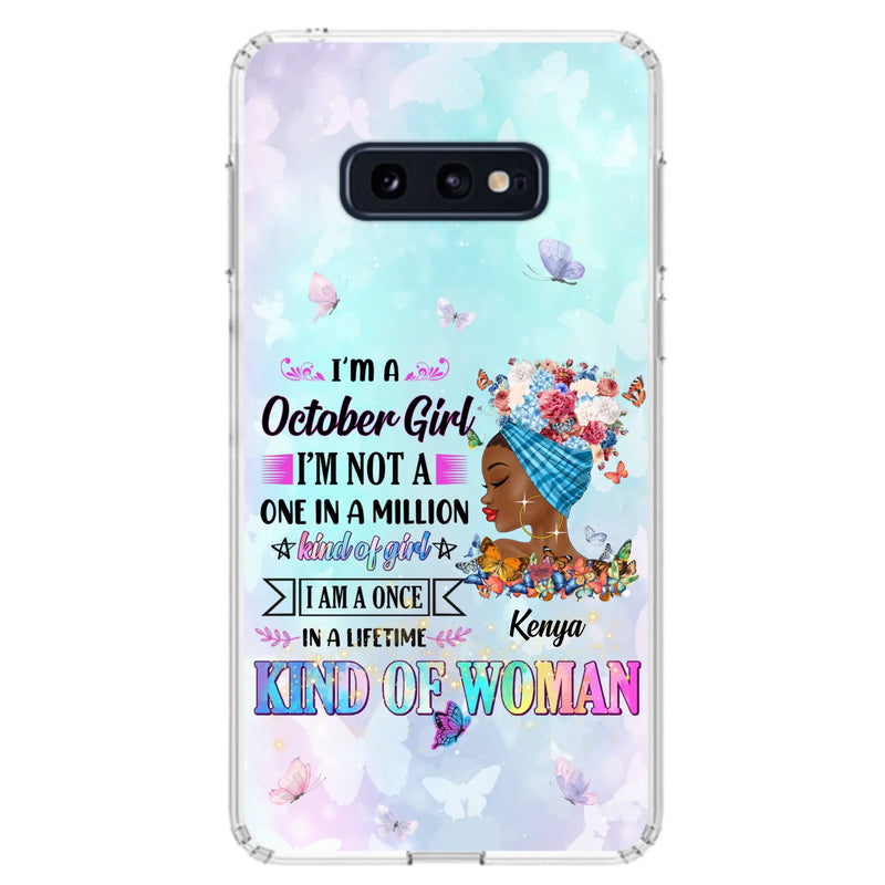 Custom Personalized Birthday Girl Phone Case - Gift Idea For Birthday - I'm A October Girl I'm Not A One In A Million Kind Of Girl - Case For iPhone/Samsung