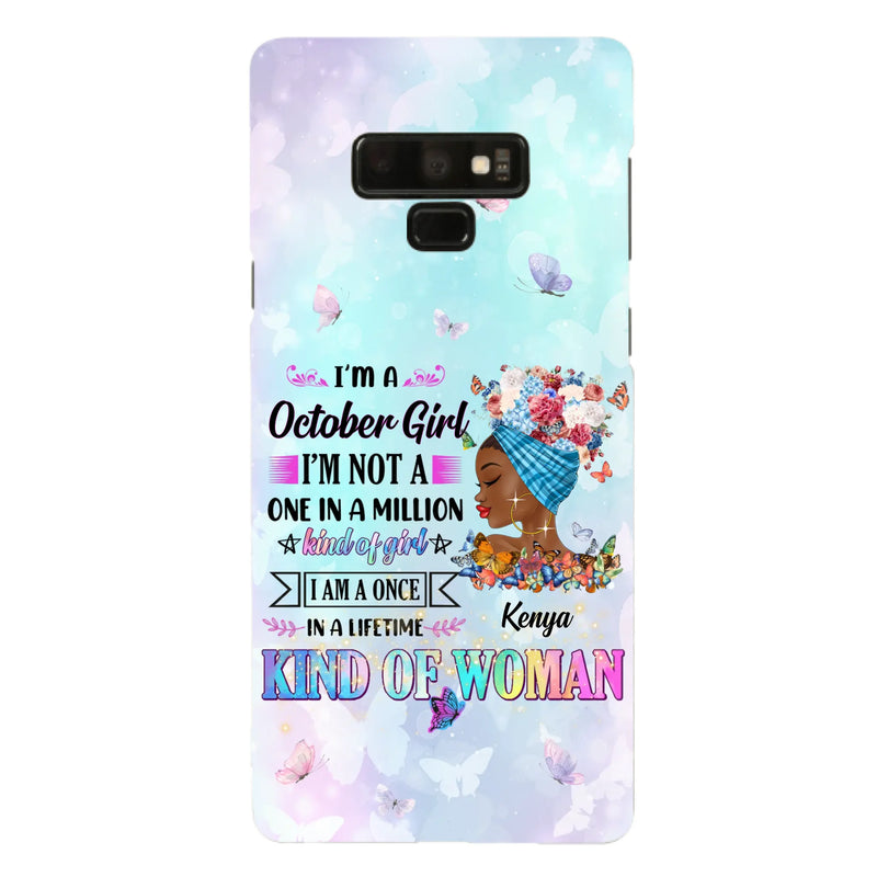Custom Personalized Birthday Girl Phone Case - Gift Idea For Birthday - I'm A October Girl I'm Not A One In A Million Kind Of Girl - Case For iPhone/Samsung
