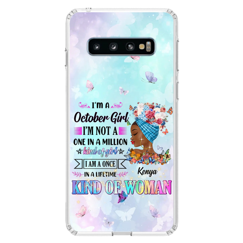 Custom Personalized Birthday Girl Phone Case - Gift Idea For Birthday - I'm A October Girl I'm Not A One In A Million Kind Of Girl - Case For iPhone/Samsung