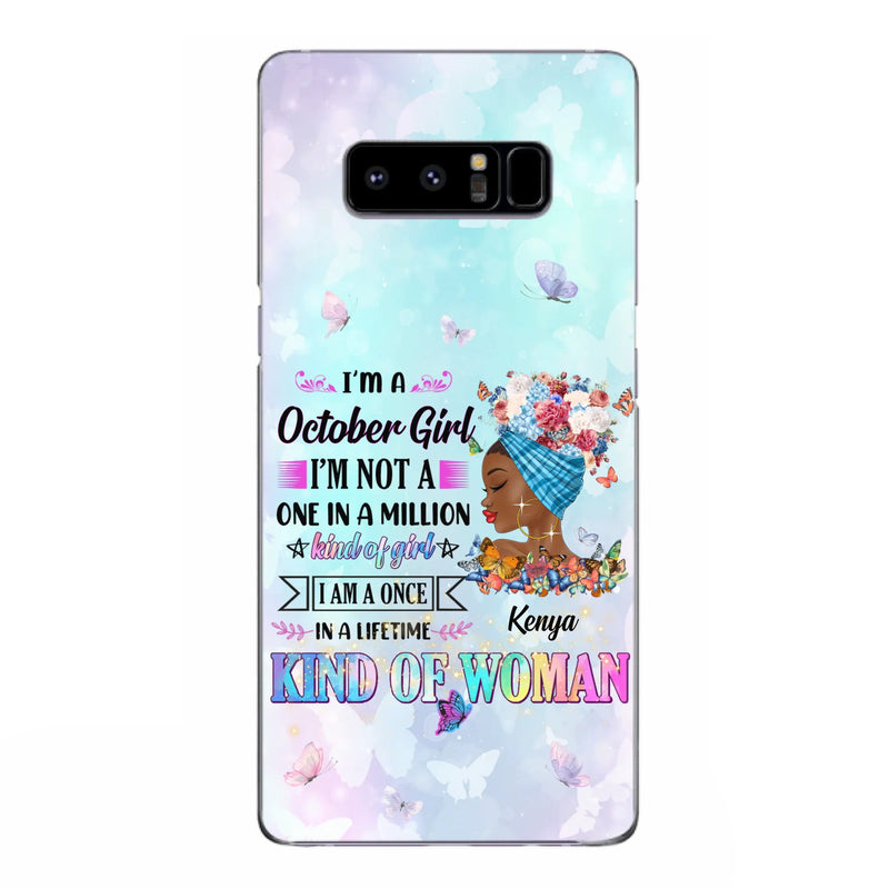 Custom Personalized Birthday Girl Phone Case - Gift Idea For Birthday - I'm A October Girl I'm Not A One In A Million Kind Of Girl - Case For iPhone/Samsung