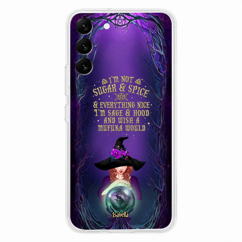 Custom Personalized Witch Phone Case - Gift Idea for Witch Lovers - I'm Not Sugar & Spice & Everything Nice - Case for iPhone/Samsung