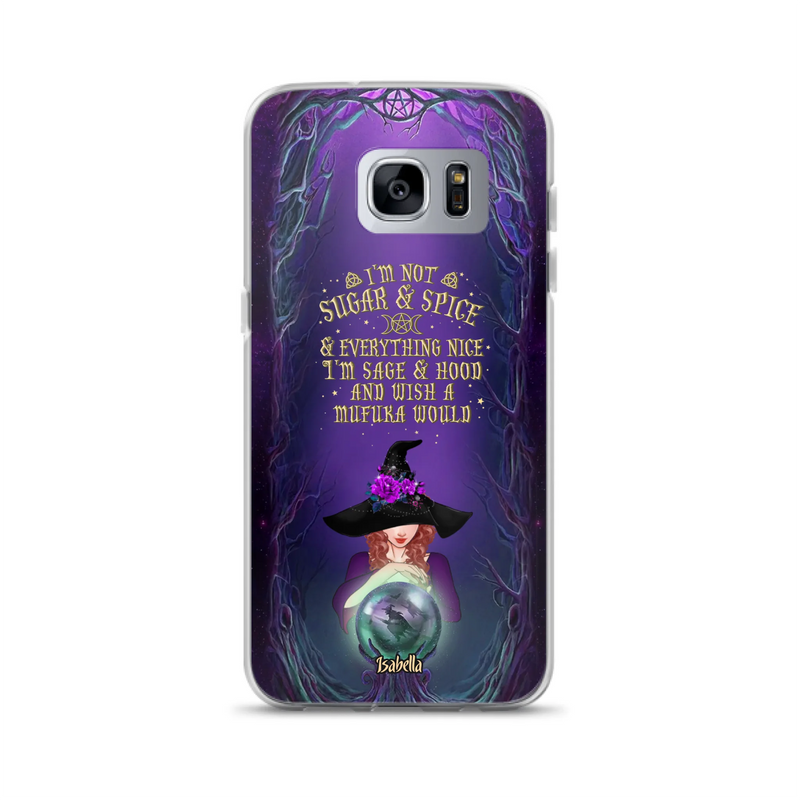 Custom Personalized Witch Phone Case - Gift Idea for Witch Lovers - I'm Not Sugar & Spice & Everything Nice - Case for iPhone/Samsung