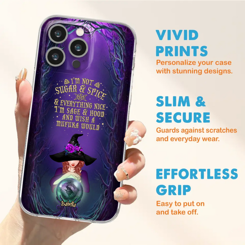 Custom Personalized Witch Phone Case - Gift Idea for Witch Lovers - I'm Not Sugar & Spice & Everything Nice - Case for iPhone/Samsung