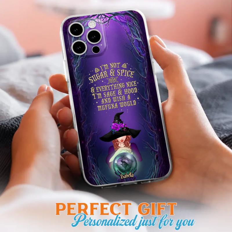 Custom Personalized Witch Phone Case - Gift Idea for Witch Lovers - I'm Not Sugar & Spice & Everything Nice - Case for iPhone/Samsung