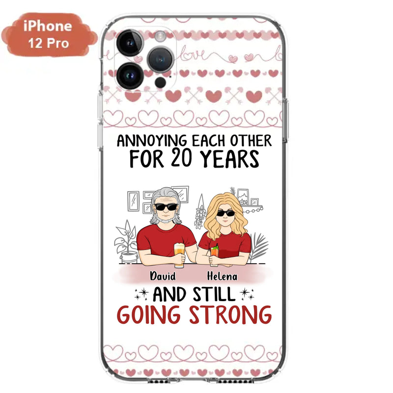 Custom Personalized Couple Phone Case - Best Gift Idea For Couple/Husband/Father's Day - Annoying Each Other For 20 Years And Still Going Strong - Case For iPhone/Samsung