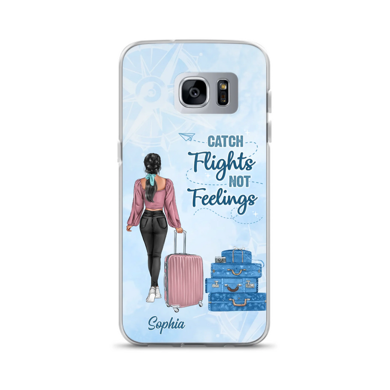Custom Personalized Traveling Girl Phone Case - Gift Idea For Traveling Lovers/Girl - Catch Flights Not Feelings - Cases For iPhone/Samsung