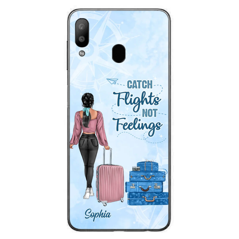 Custom Personalized Traveling Girl Phone Case - Gift Idea For Traveling Lovers/Girl - Catch Flights Not Feelings - Cases For iPhone/Samsung