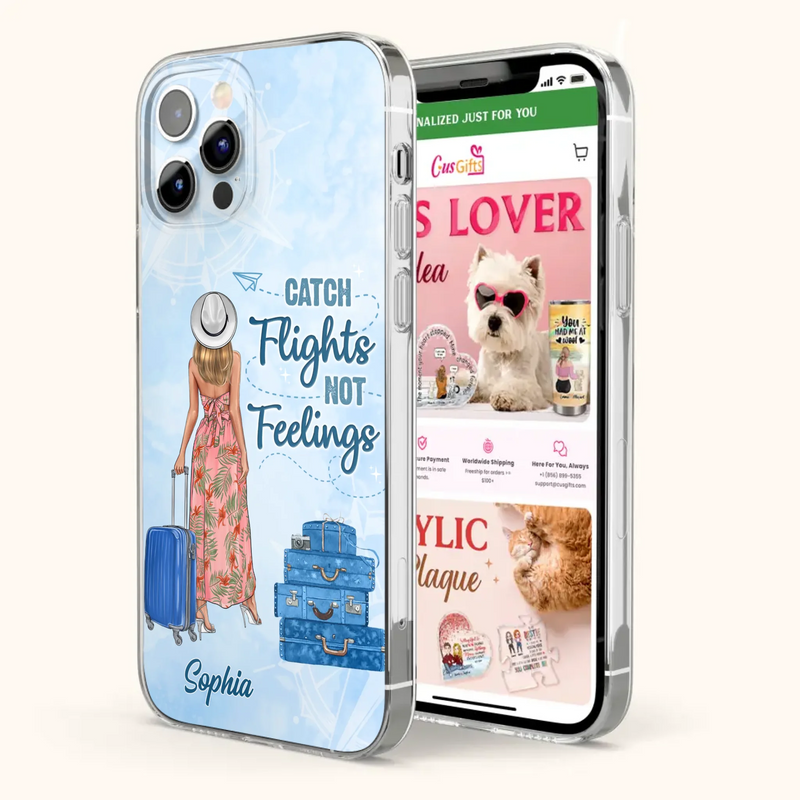 Custom Personalized Traveling Girl Phone Case - Gift Idea For Traveling Lovers - Catch Flights Not Feelings - Cases For iPhone/Samsung