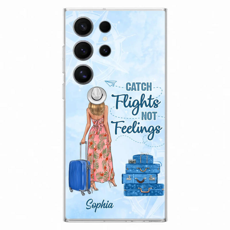 Custom Personalized Traveling Girl Phone Case - Gift Idea For Traveling Lovers - Catch Flights Not Feelings - Cases For iPhone/Samsung