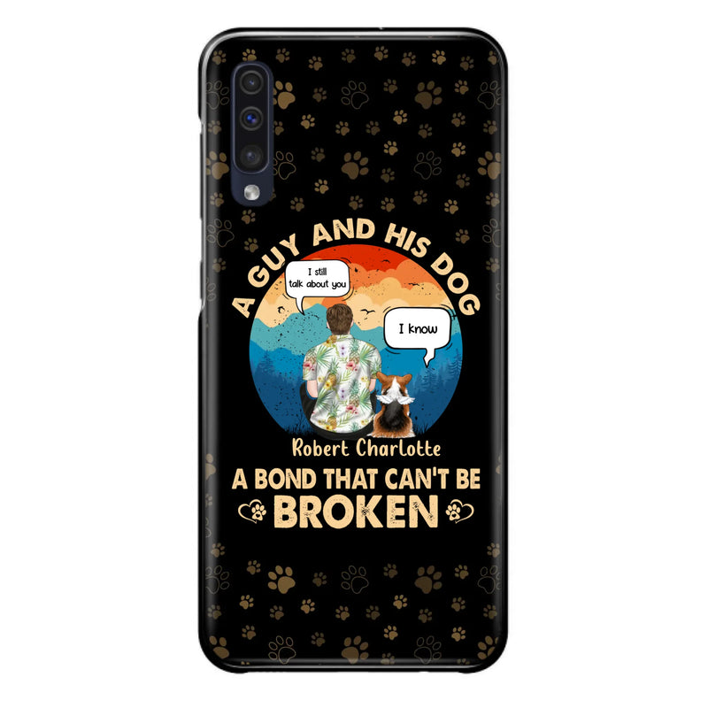Custom Personalized Dog Dad Phone Case - Gift Idea For Father's Day/Dog Lovers - Upto 4 Dogs - A Guy And His Dog A Bond That Can't Be Broken - Cases For iPhone/Samsung